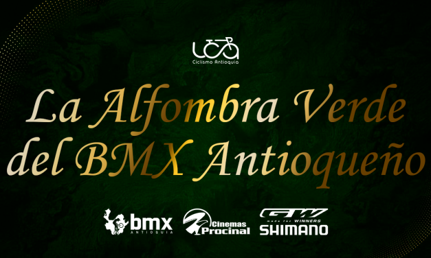 La Alfombra Verde del BMX Antioqueño ya tiene sus nominados