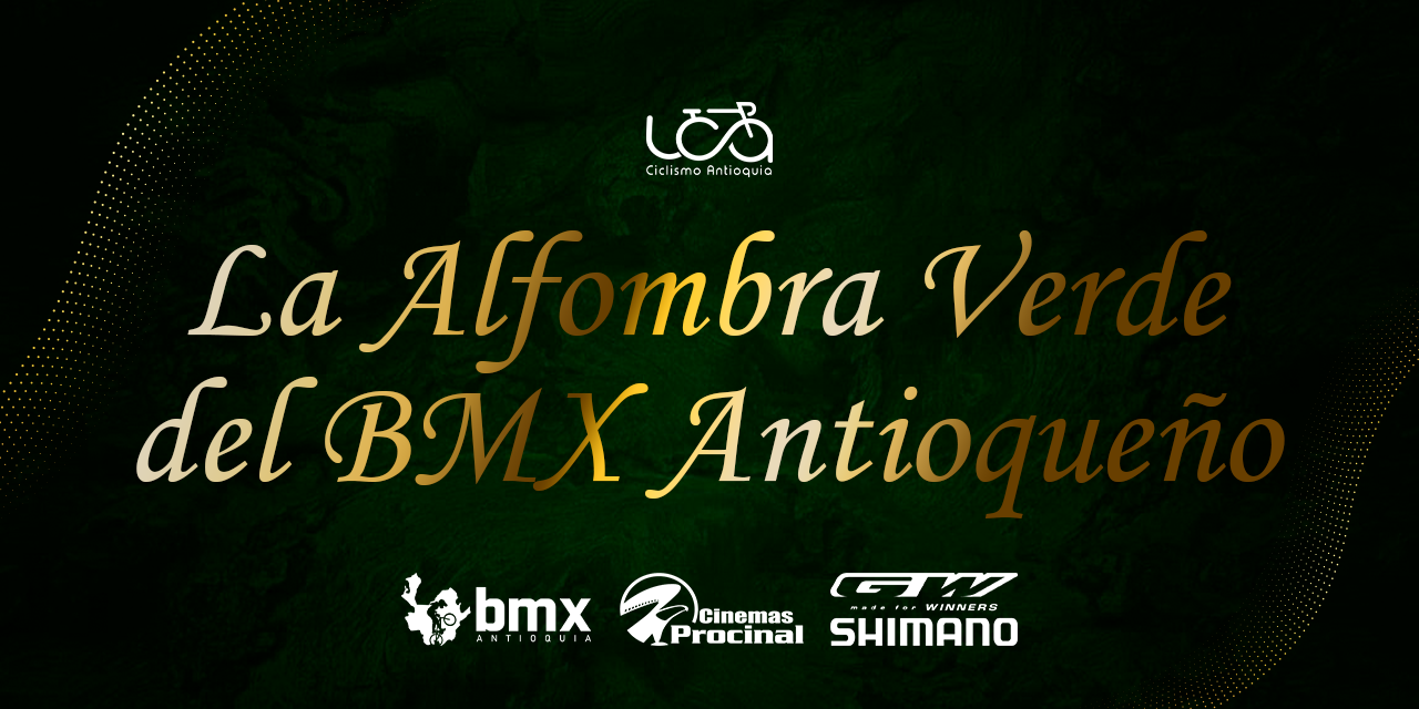 La Alfombra Verde del BMX Antioqueño ya tiene sus nominados